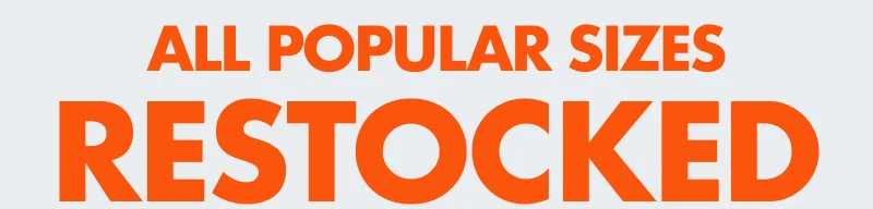 All popular sizes restocked