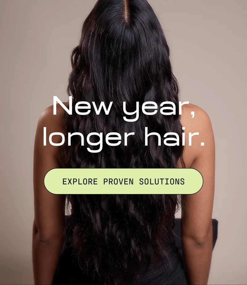 New Year, Longer Hair. | EXPLORE PROVEN SOLUTIONS