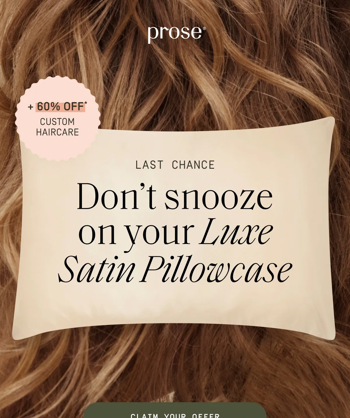 Prose | Don't snooze on your Luxe Satin Pillowcase