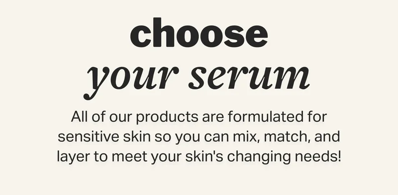 choose your serum
