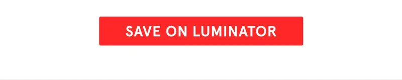 Save on Luminator