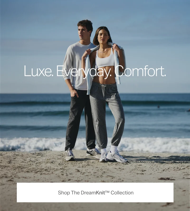 Luxe. Everyday. Comfort.