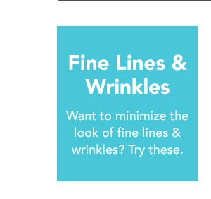 Fine Lines & Wrinkles