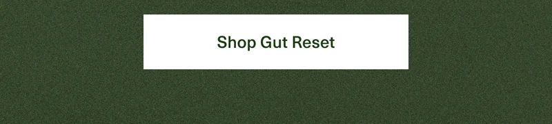 Shop Gut Reset