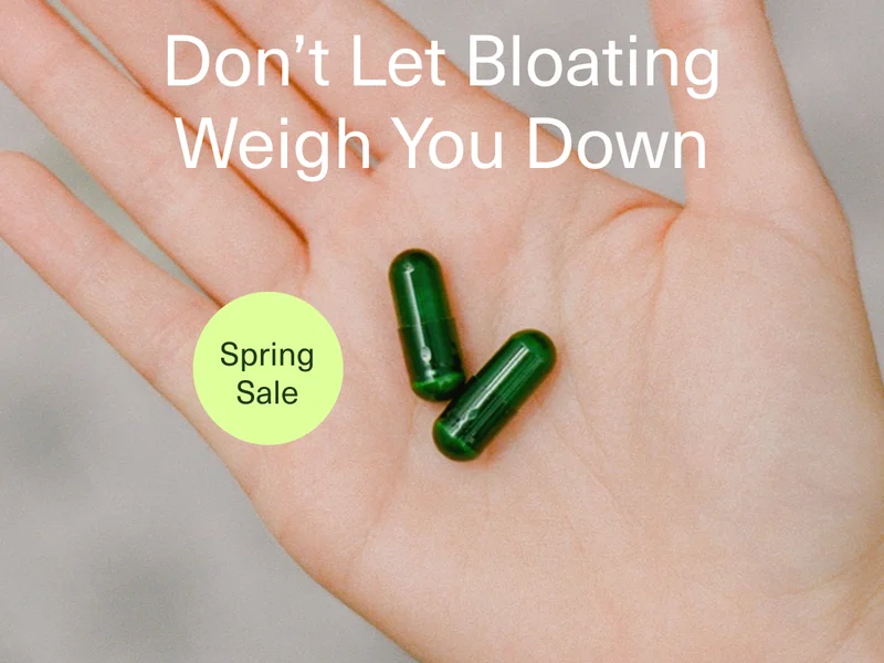 Don't Let Bloating Weigh You Down | Spring Sale