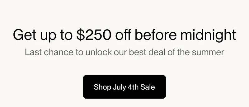 Get up to $250 off before midnight