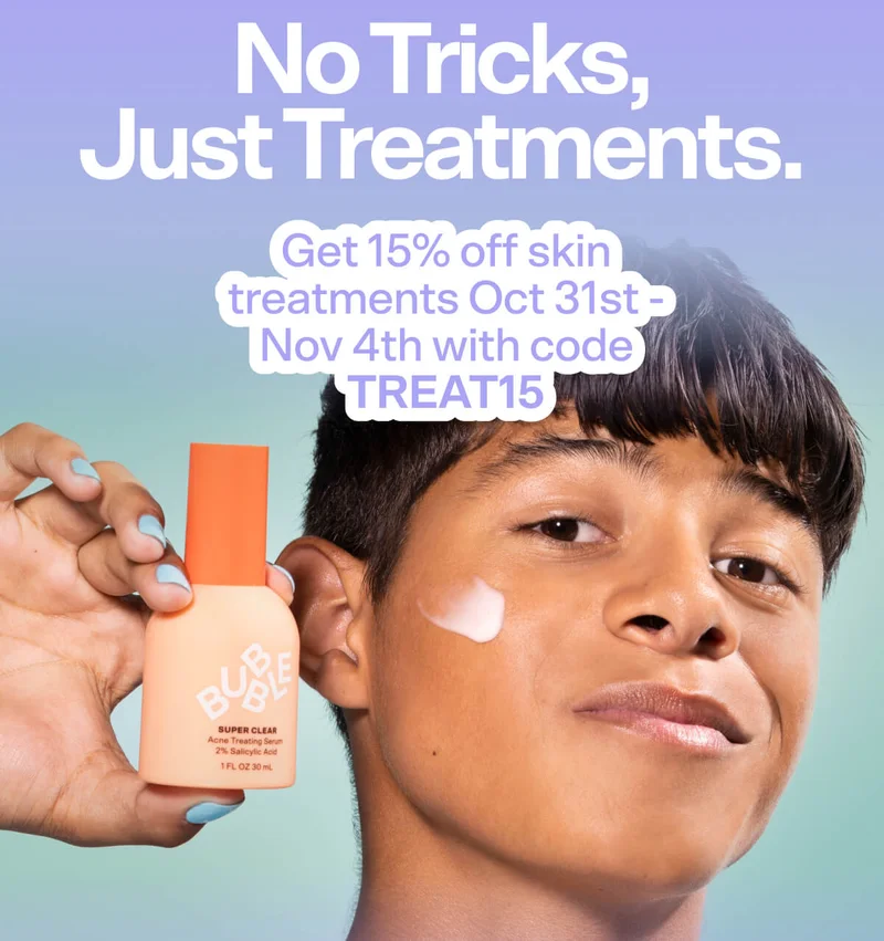 No Tricks, Just Treatments.  Get 15% off skin treatments Oct 31st - Nov 4th with code TREAT15 !!   SHOP 15% OFF