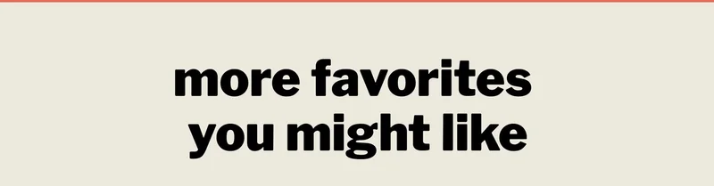 more favorites you might like