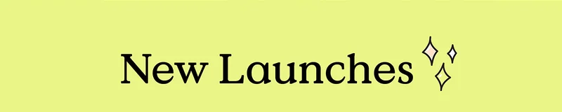 New Launches