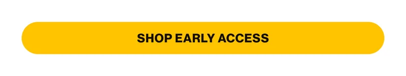 Shop Early Access