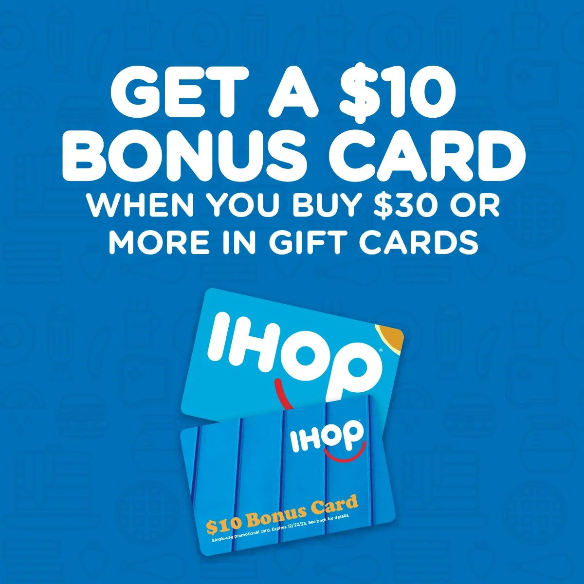 Get A $10 Bonus Card when you buy $30 or more in gift cards