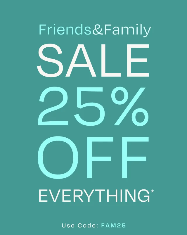 Friends & Family Sale - 25% OFF Everything - Image