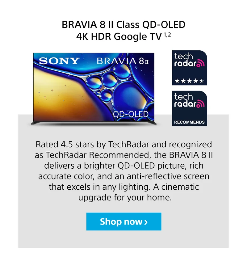 BRAVIA 8 II Shop Now