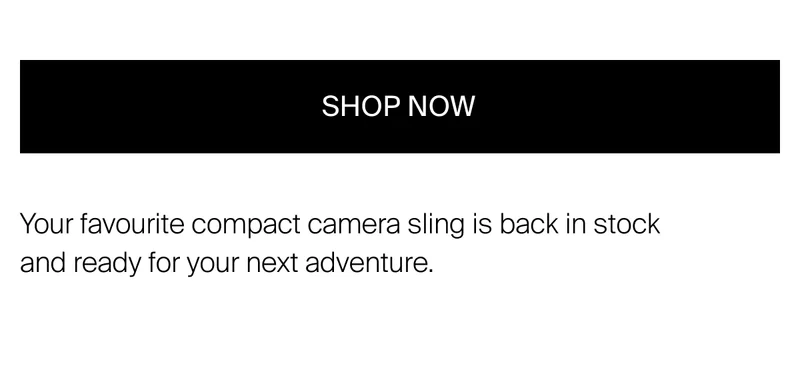 Your favourite compact camera sling is back in stock and ready for your next adventure.