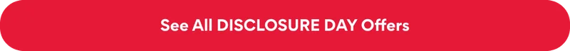 See All DISCLOSURE DAY Offers