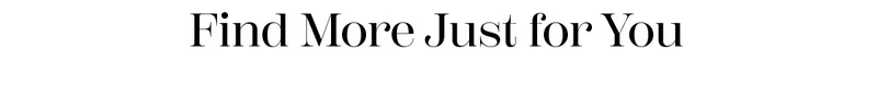 Find More Just For You
