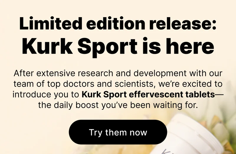 Limited edition release: Kurk Sport is here | After extensive research and development with top sports scientists, we’re excited to introduce you to Kurk Sport effervescent tablets—the daily boost you’ve been waiting for. [Try them now]