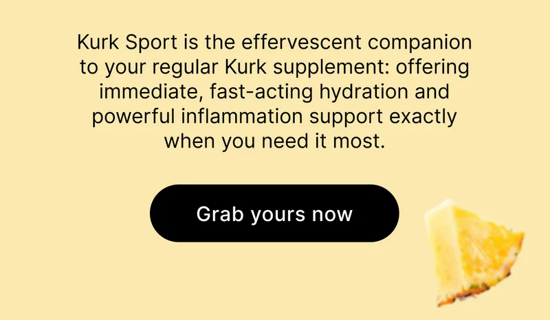 Kurk Sport is the effervescent companion to your regular Kurk supplement: offering immediate, fast-acting hydration and powerful inflammation support exactly when you need it most. [Grab yours now]
