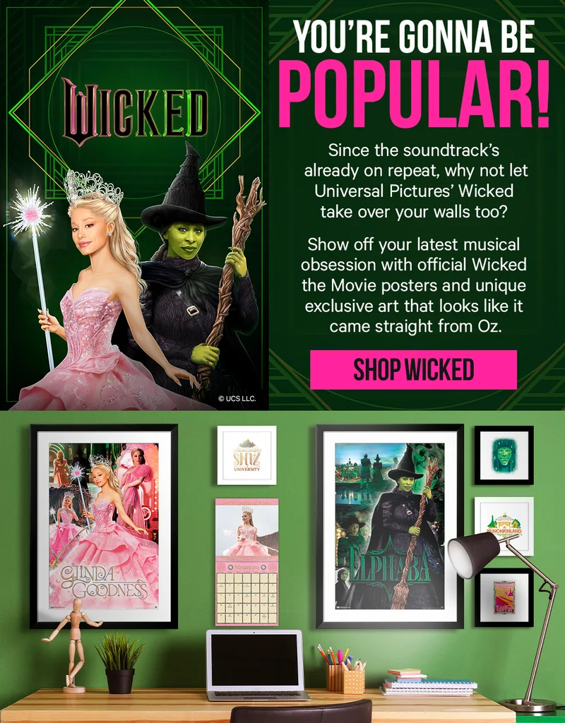 Show off your latest musical obsession with offical Wicked the Movie posters and art that looks like it came straight from OZ.