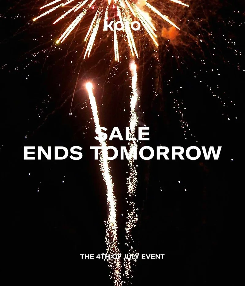 KOIO SALE ENDS TOMORROW. The 4th of July Event.