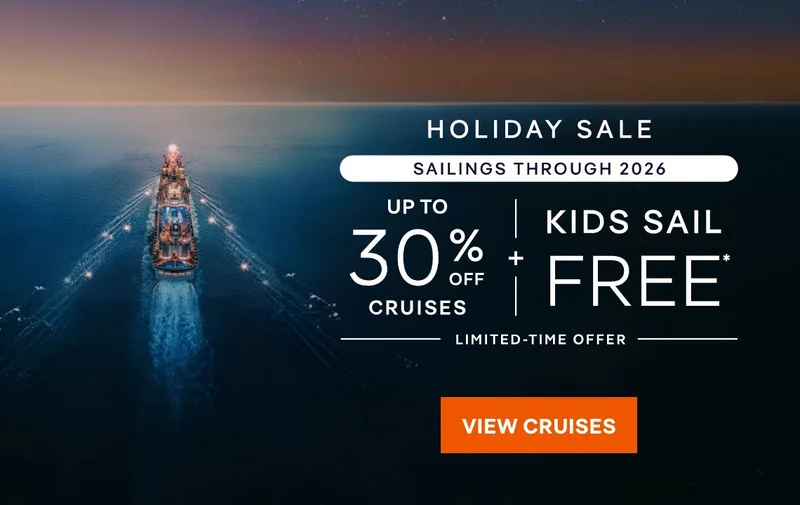 Up&nbsp;to 30%&nbsp;Off Cruises + Kids Sail Free*