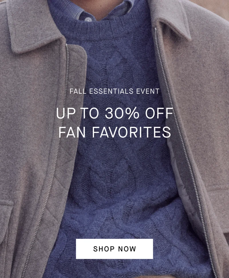 Image | Fall Essentials Event | Up to 30% Off Fan Favorites | Shop Now