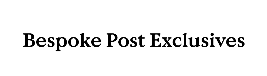 Only at Bespoke Post