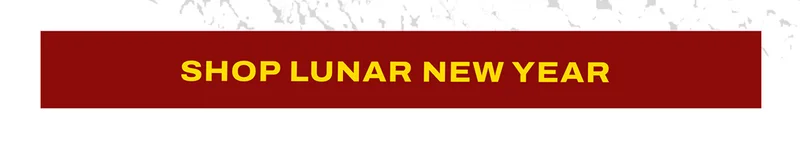 Shop lunar new year styles