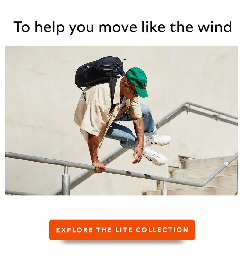 [Header] To help you move like the wind CTA Explore the Lite Collection