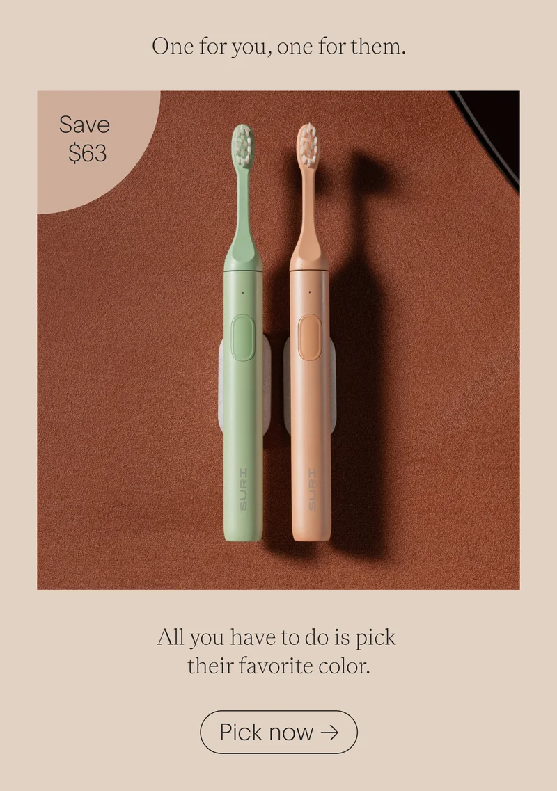 one for you, one for them. - save $63 - all you have to do is pick their favorite color. - pick now