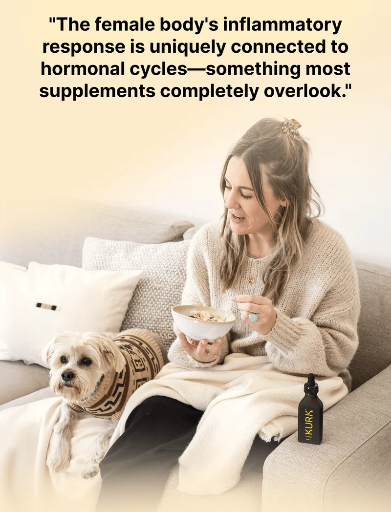 "The female body's inflammatory response is uniquely connected to hormonal cycles—something most supplements completely overlook."