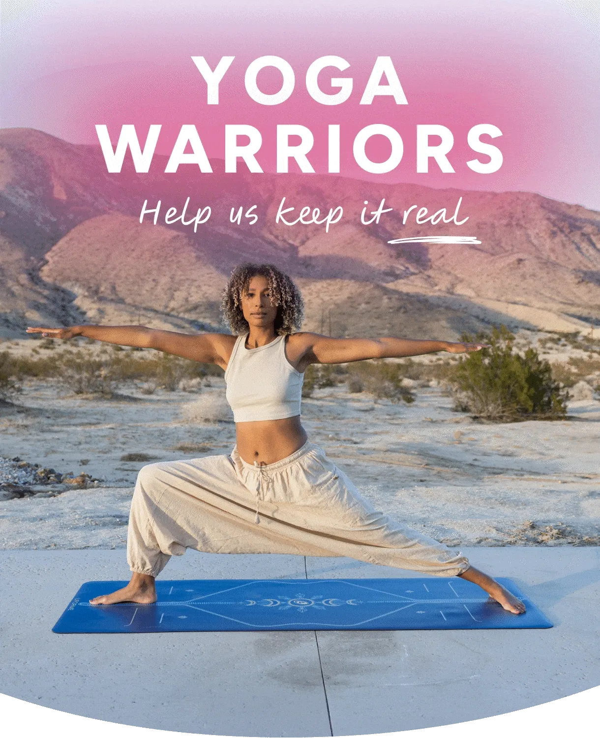 Yoga warriors help us keep it real