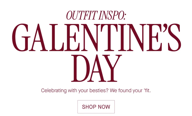 OUTFIT INSPO: GALENTINE'S DAY