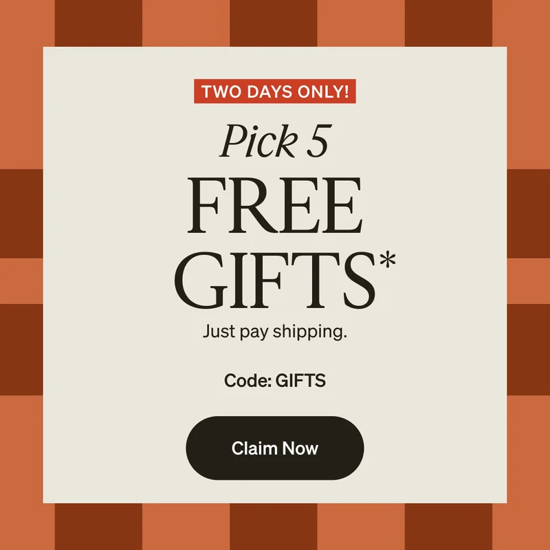 Pick 5 Free Gifts