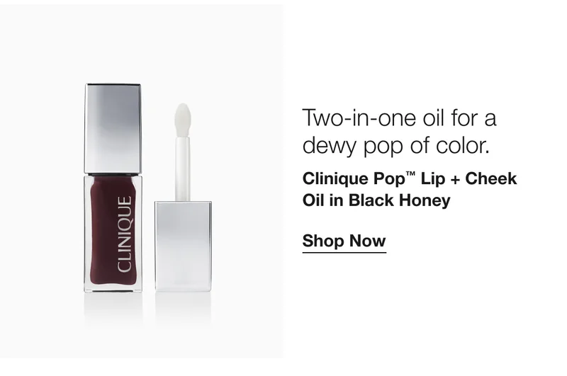 Two-in-one oil for a dewy pop of color.  | Clinique Pop™ Lip + Cheek Oil in Black Honey  | Shop Now