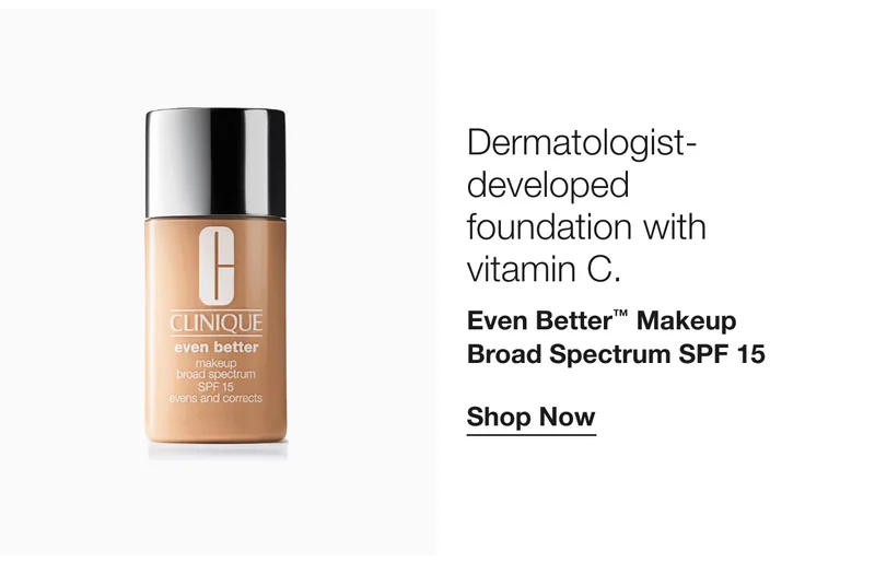 Dermatologist-developed foundation with vitamin C.  | Even Better™ Makeup Broad Spectrum SPF 15  | Shop Now