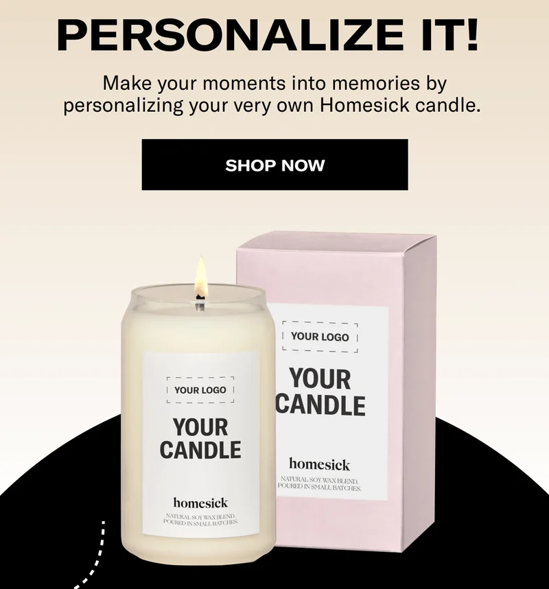 Personalize it! | Make your moments into memories by personalizing your very own Homesick candle.&nbsp;| Shop now