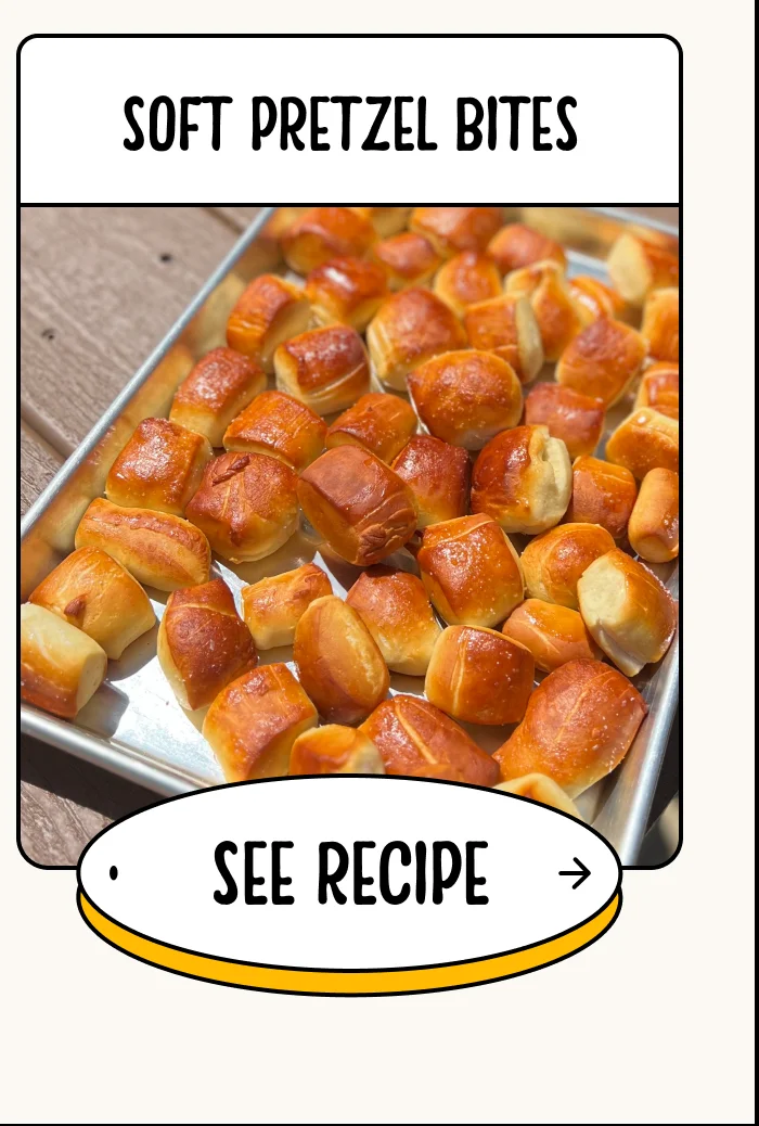 Soft Pretzel Bites. See Recipe.