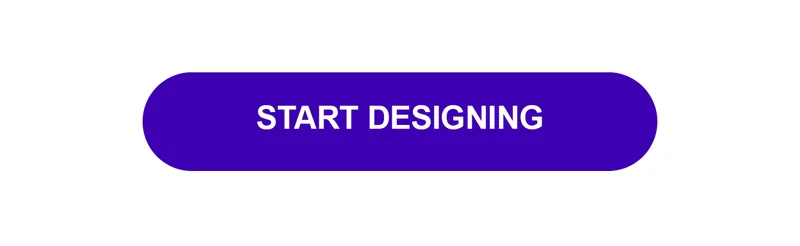 START DESIGNING