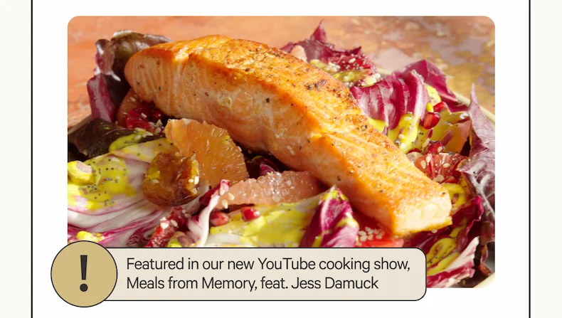 Featured in our new YouTube cooking show, Meals from Memory, feat. Jess Damuck