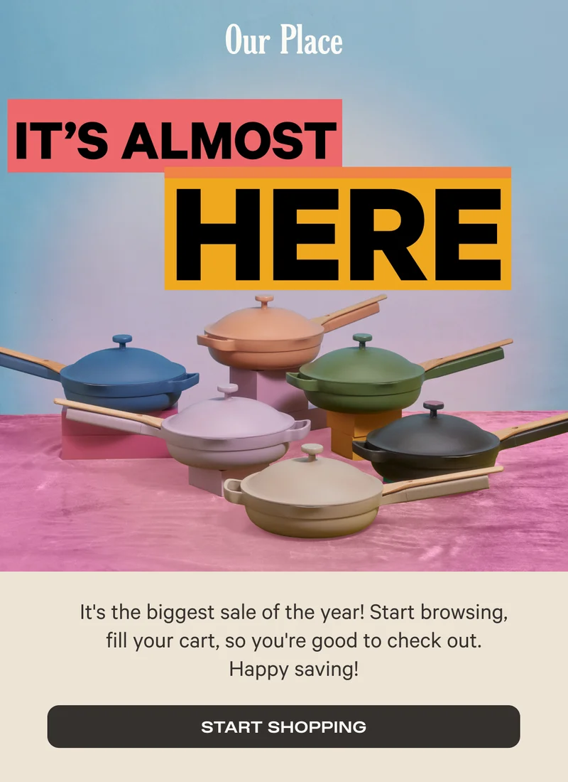 It's the biggest sale of the year! Start browsing, fill your cart, so you're good to check out. Happy Saving! - Start Shopping