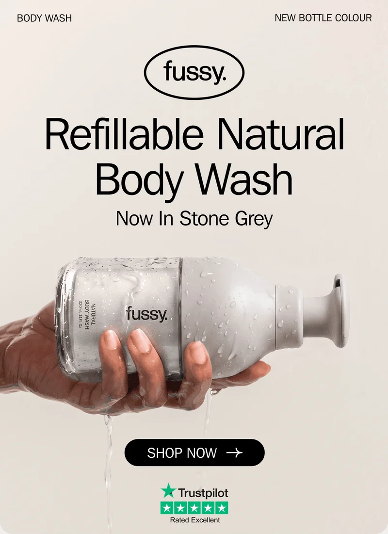 fussy. - Refillable Natural Body Wash - Now in Stone Grey | SHOP NOW