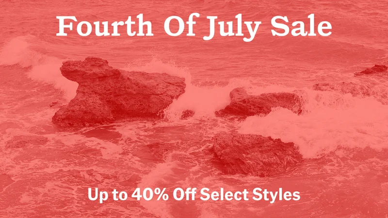 Fourth of July Sale. Up to 40% Off Select Styles.