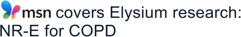 msn covers Elysium research: NR-E for COPD.