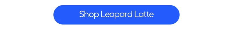 Shop Leopard Latte