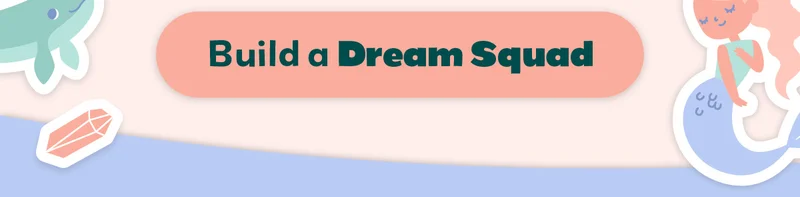 Build a Dream Squad