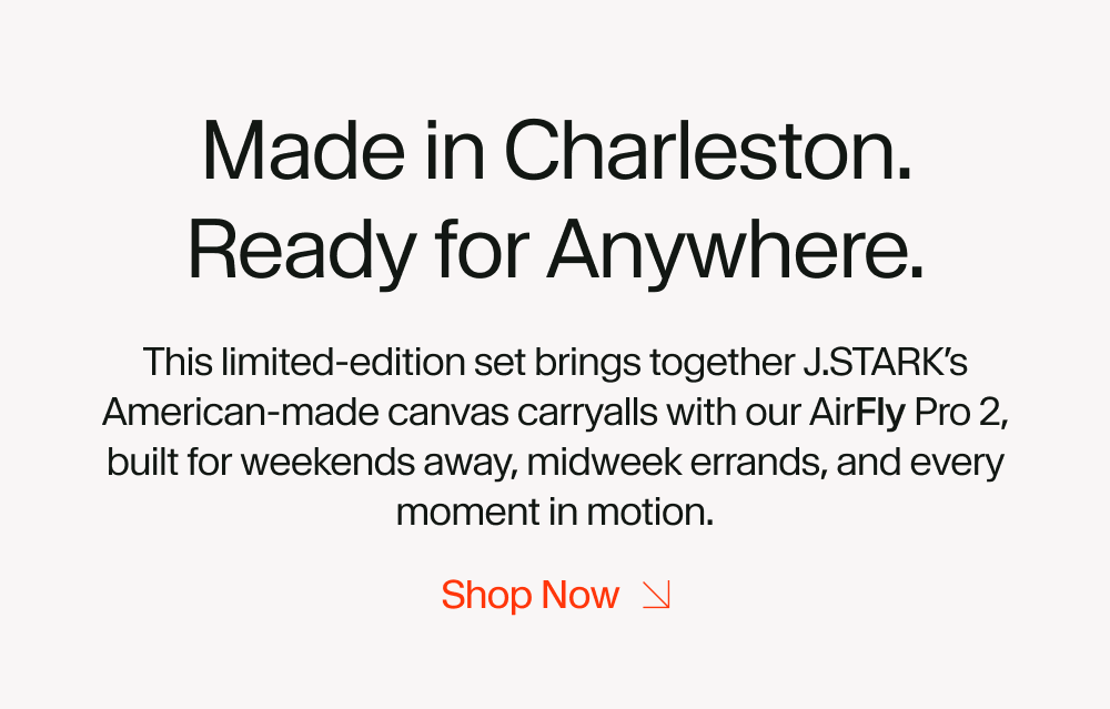 Crafter in Charleston. Built to Move.