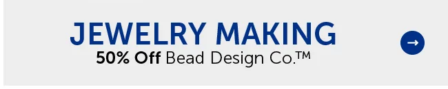 Jewelry Making - 50% Off Bead Design Co.™