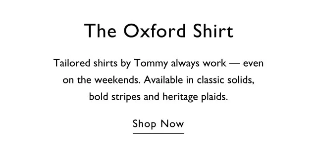 VThe oxford short Tailored shirts by Tommy always work - even on the weekends. Available in classic solids, bold stripes and heritage plaids. Shop now