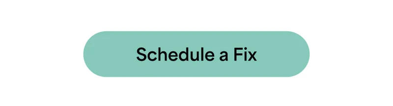Schedule a Fix